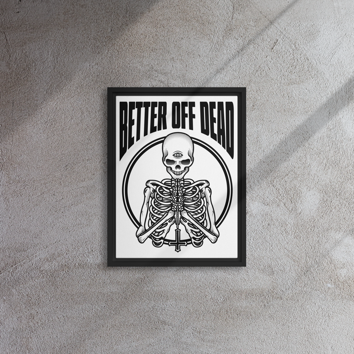 BETTER OFF DEAD Framed Canvas Print