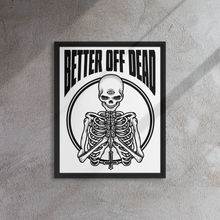 Load image into Gallery viewer, BETTER OFF DEAD Framed Canvas Print
