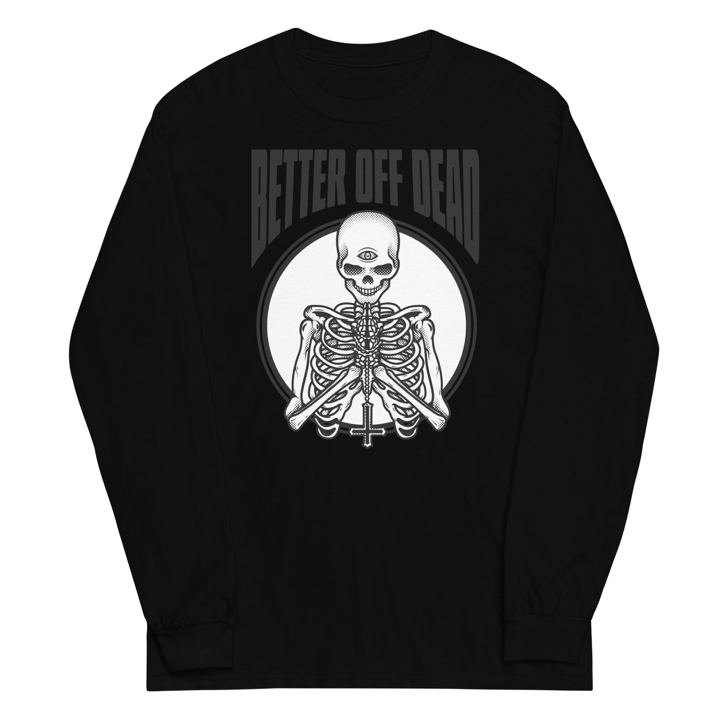 Better Off Dead long sleeve